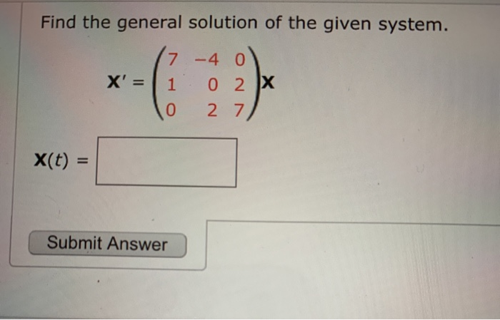 Solved Find the general solution of the given system. 17 -4 | Chegg.com
