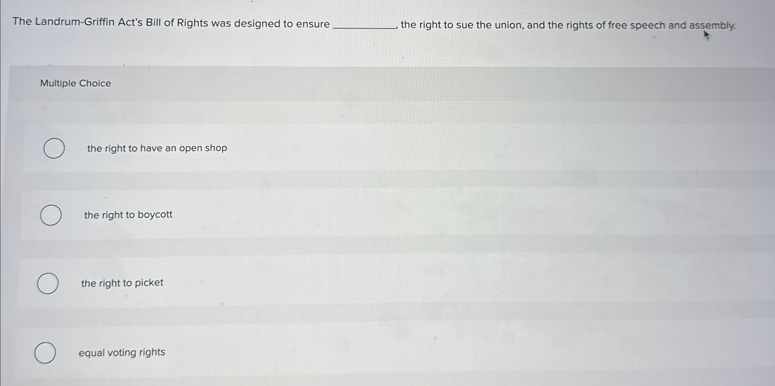 Solved The LandrumGriffin Act's Bill of Rights was designed