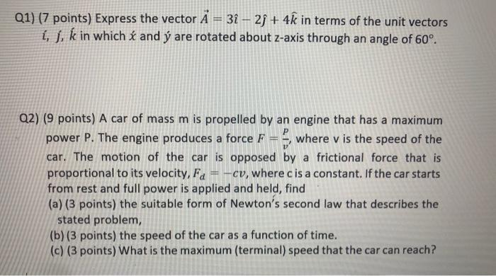 Solved Q1 7 Points Express The Vector A 3i 2ſ 4k Chegg Com