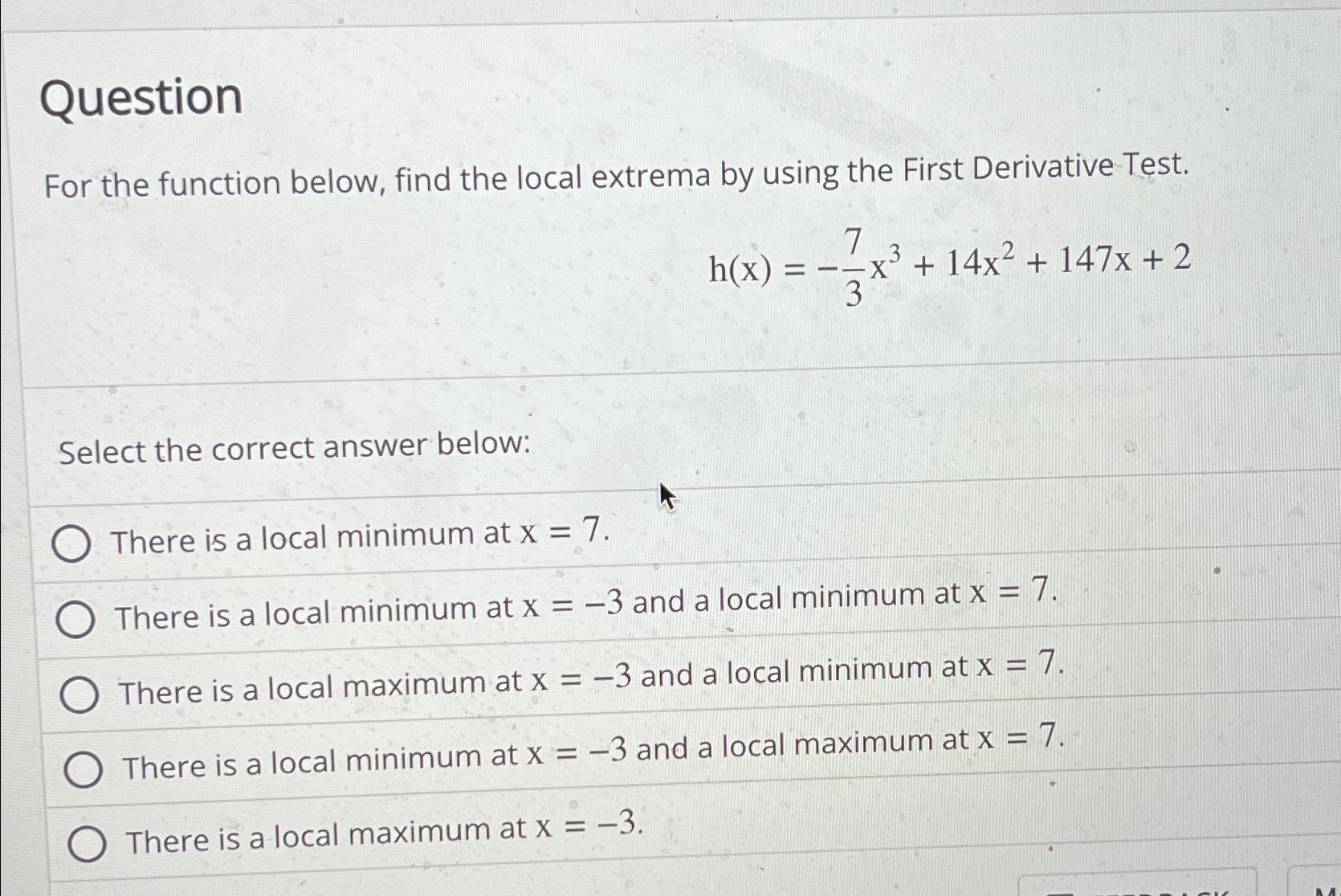 Solved QuestionFor the function below, find the local | Chegg.com