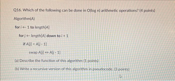 Solved Q16. Which of the following can be done in O(logn) | Chegg.com