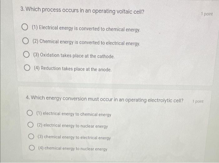Solved 3. Which process occurs in an operating voltaic cell?