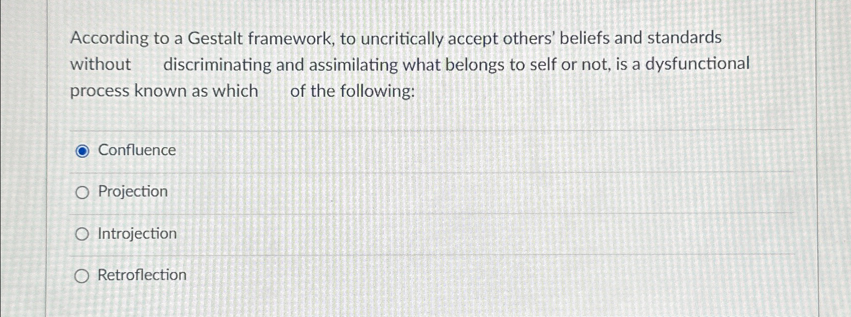 Solved According to a Gestalt framework, to uncritically | Chegg.com