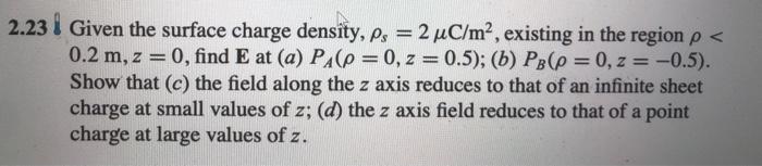 Solved 2.23 Given the surface charge density, p, = 2 μC/m², | Chegg.com