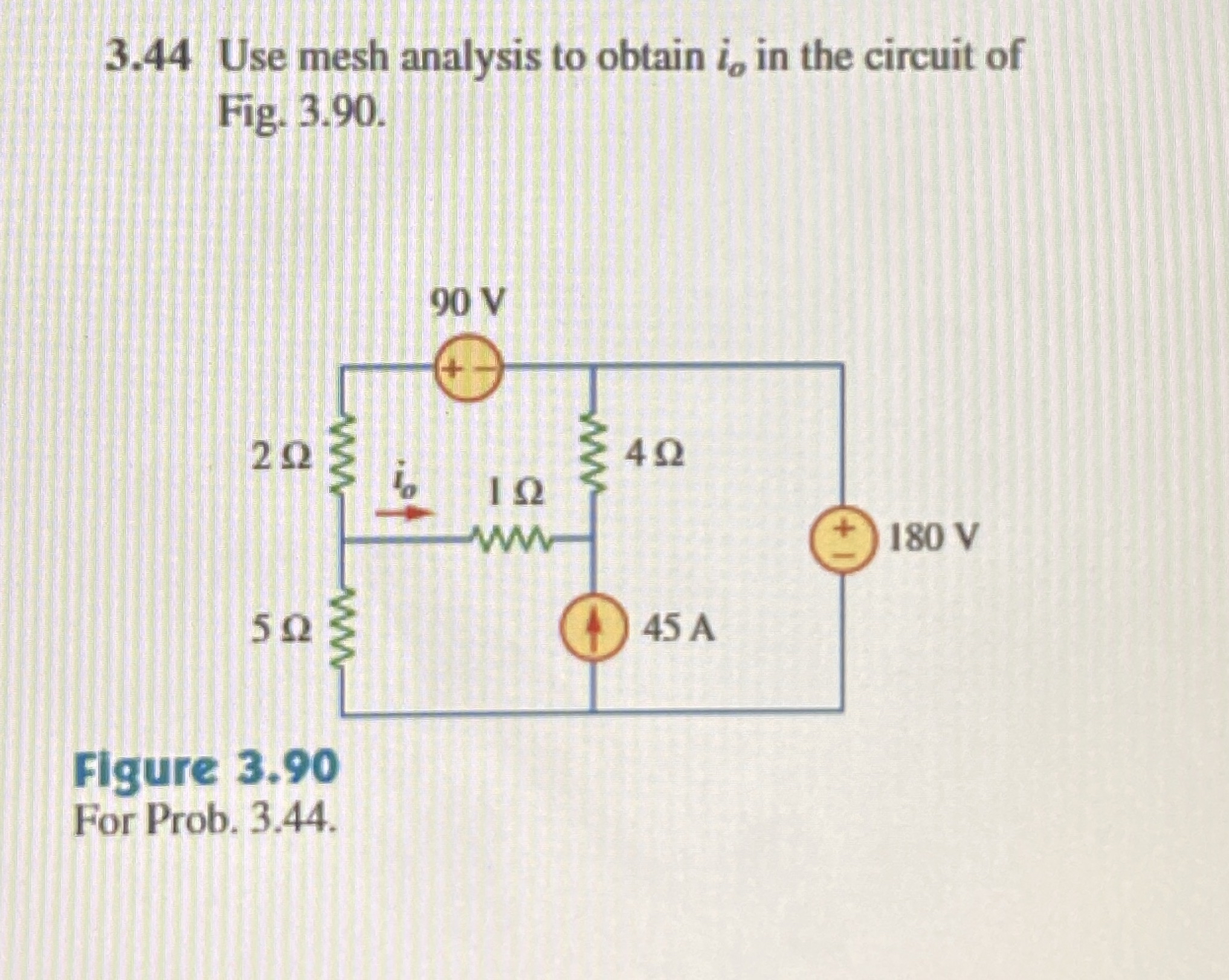 Solved 3.44 ﻿Use mesh analysis to obtain io ﻿in the circuit | Chegg.com