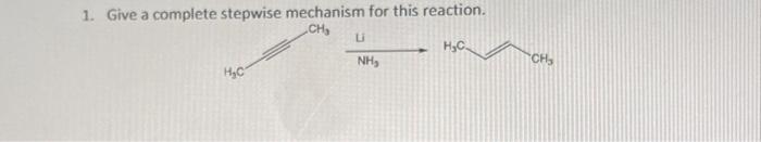 Solved 1. Give a complete stepwise mechanism for this | Chegg.com