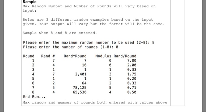 Sample Max Random Number and Number of Rounds will vary based on input: Below are 3 different random examples based on the in