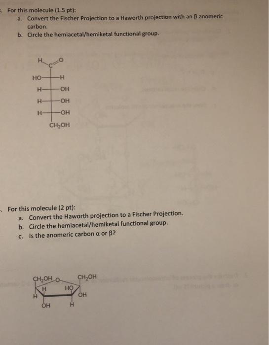 Solved For This Molecule 1 5 Pt A Convert The Fischer Chegg Com