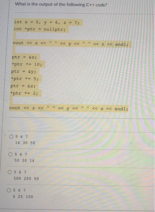 Solved What is the output of the following C++ code? int x = | Chegg.com