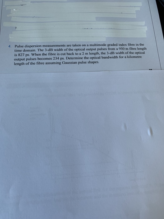 Solved 4. Pulse dispersion measurements are taken on a | Chegg.com