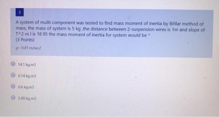 Solved 3 A system of multi component was tested to find mass | Chegg.com
