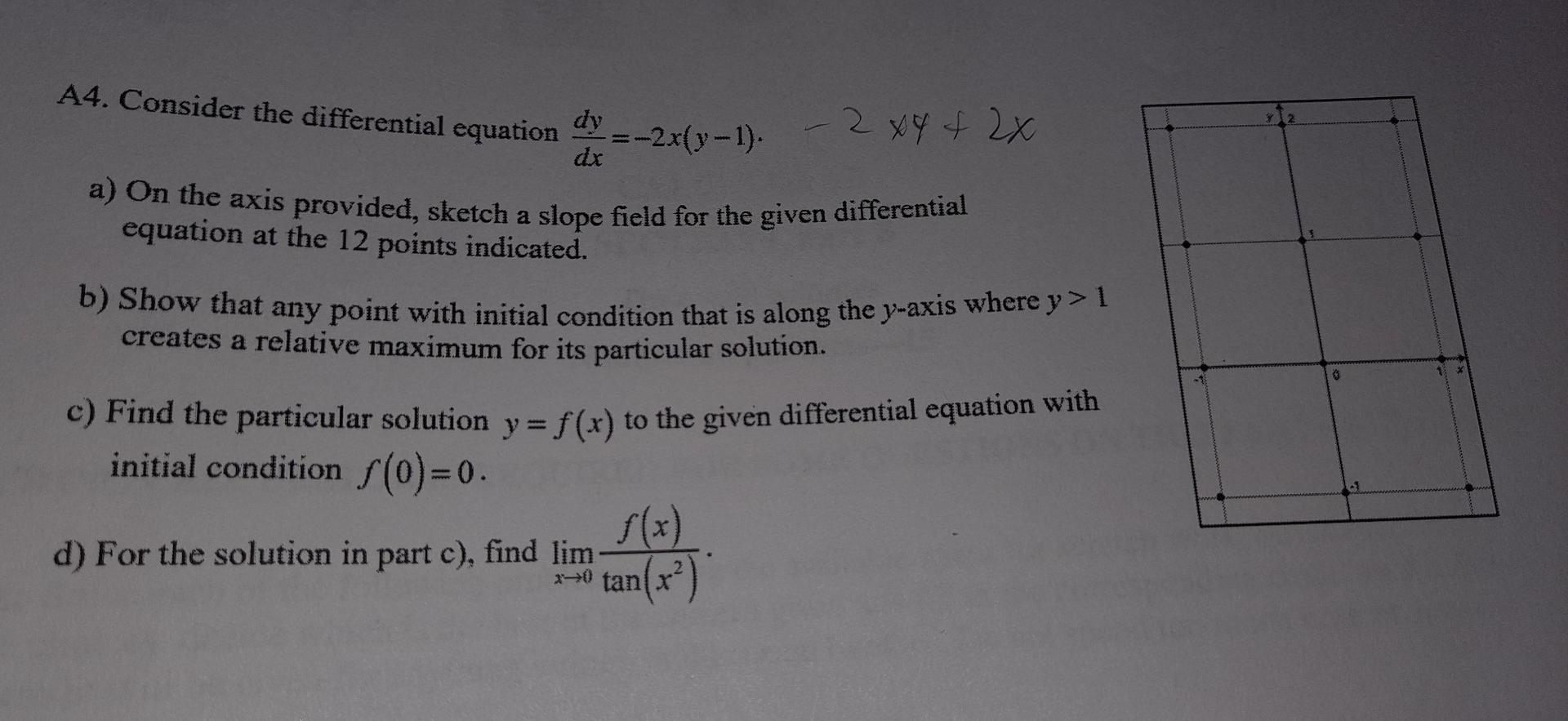 Solved A4. Consider the differential equation dy =-2x(y-1). | Chegg.com