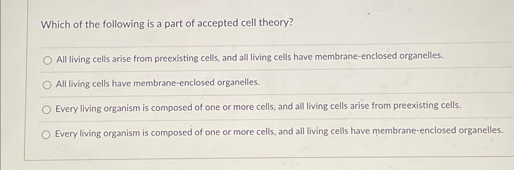 which of the following is not necessarily found in all living cells