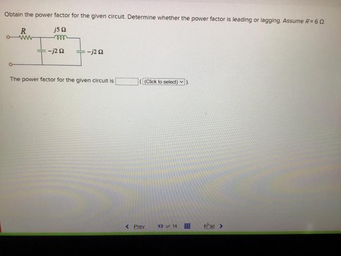 Solved Obtain the power factor for the given circuit. | Chegg.com