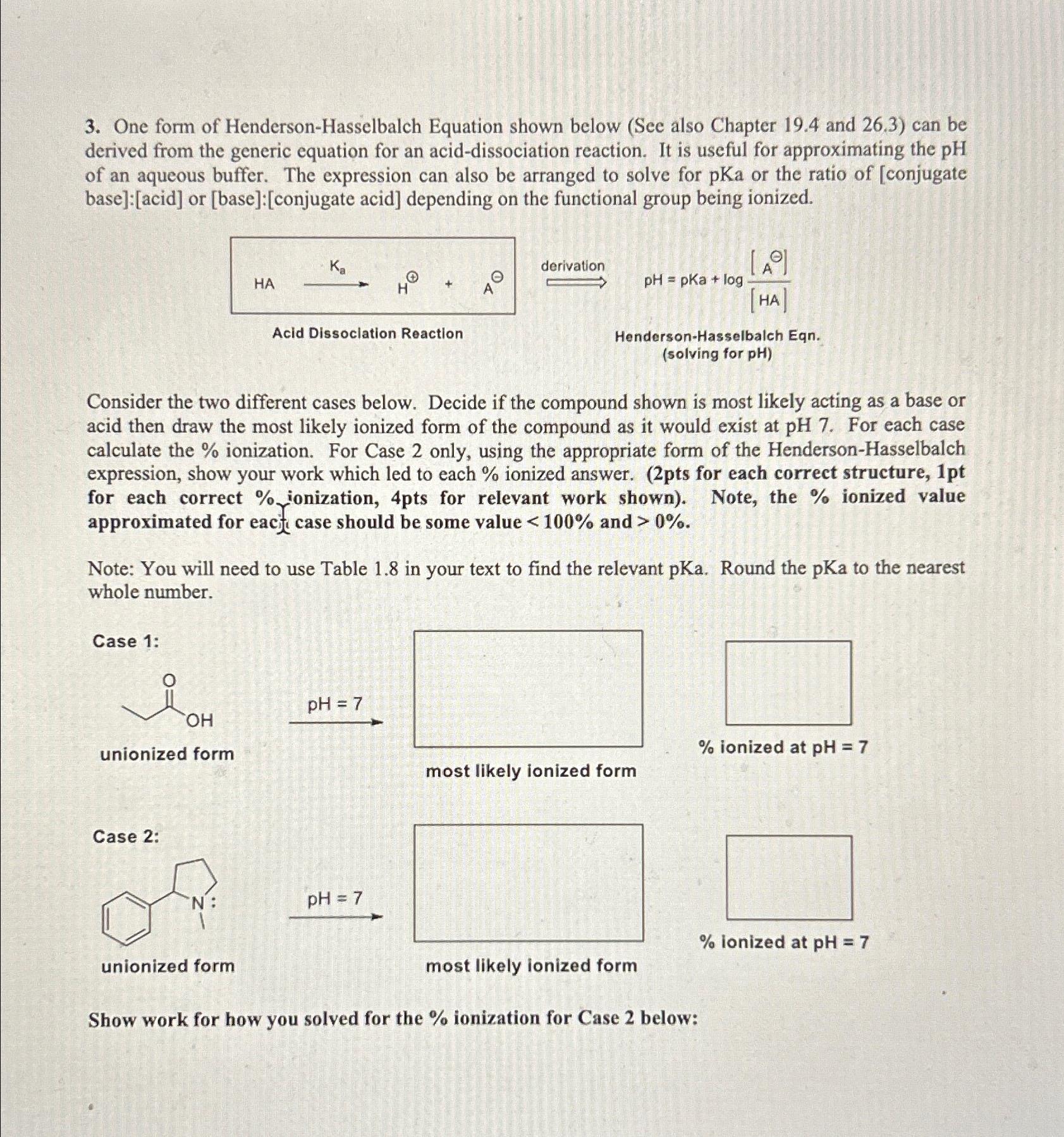 Solved One Form Of Henderson Hasselbalch Equation Shown