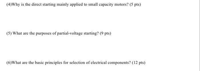 Solved (4)Why is the direct starting mainly applied to small | Chegg.com