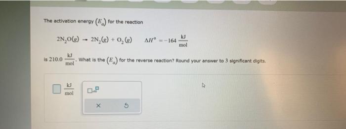 Solved The activation energy (Ea) for the reaction 2 | Chegg.com