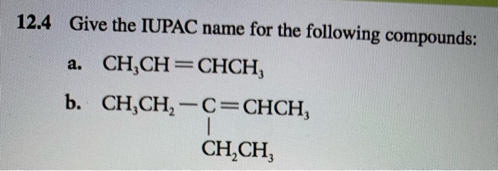 Solved 12.4 Give The IUPAC Name For The Following Compounds: | Chegg.com