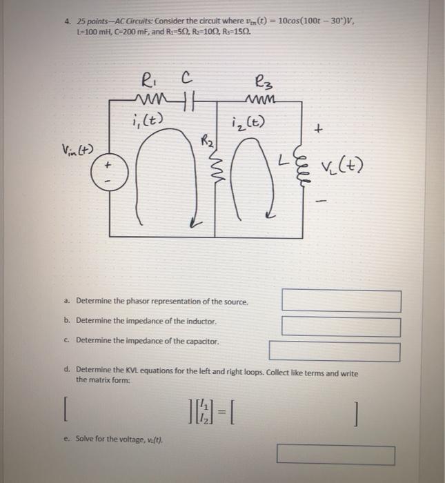 Solved 4. 25 points-AC Circuits: Consider the circuit where | Chegg.com