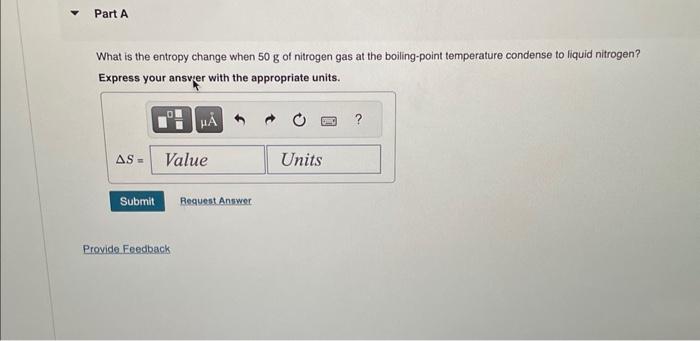 Solved What is the entropy change when 50 g of nitrogen gas | Chegg.com