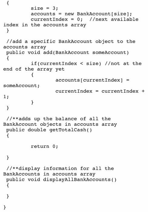 Solved 1. Download BankAccount.java, Bank.java and | Chegg.com