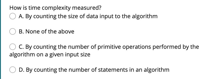 Solved What will be the Time complexity of the following | Chegg.com