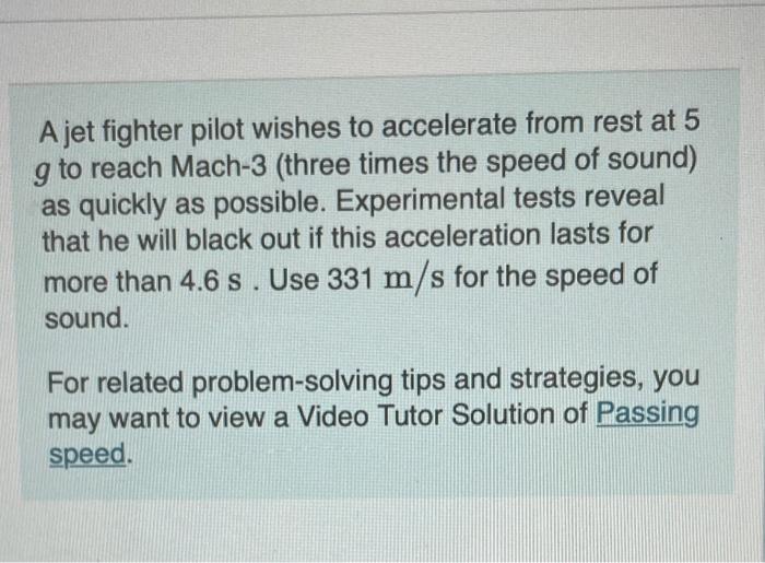 Solved What is the greatest speed he can reach wjth an