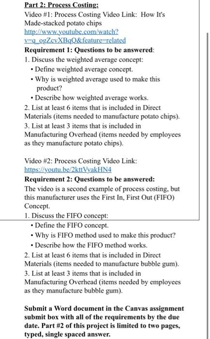Solved Part 2: Process Costing: Video #1: Process Costing | Chegg.com