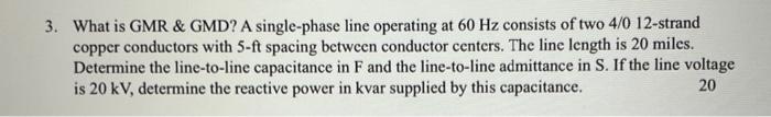 Solved What is GMR \& GMD? A single-phase line operating at | Chegg.com