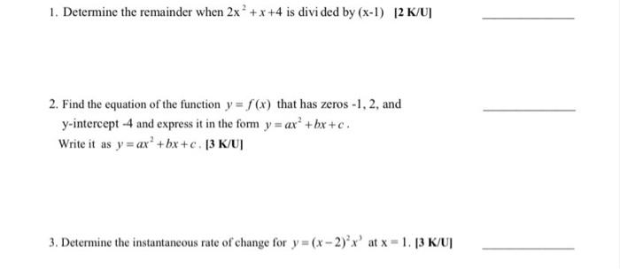 Solved 1. Determine the remainder when 2x2+x+4 is divi ded | Chegg.com