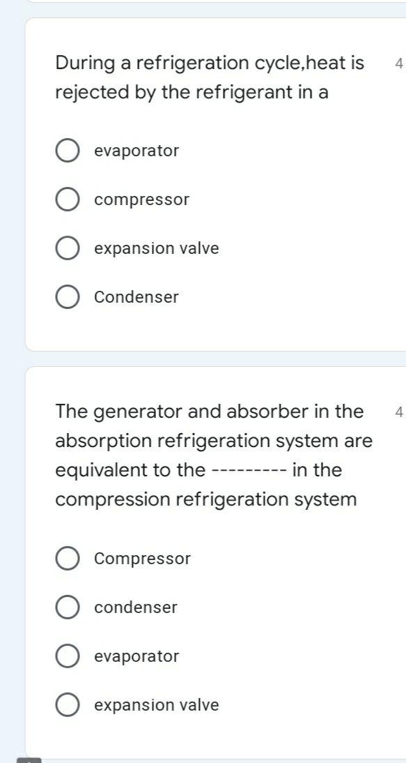 Solved 4 During a refrigeration cycle, heat is rejected by