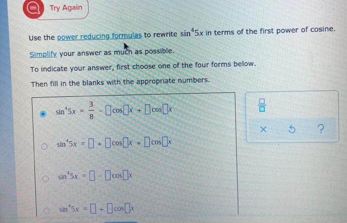 Solved Try Again Use the power reducing formulas to rewrite | Chegg.com
