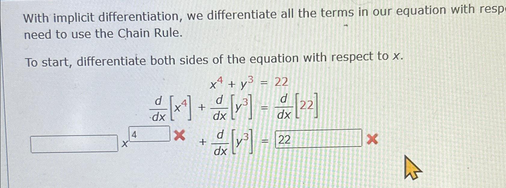 Solved With implicit differentiation, we differentiate all | Chegg.com