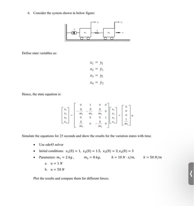 Solved 6 Consider The System Shown In Below Figure Define