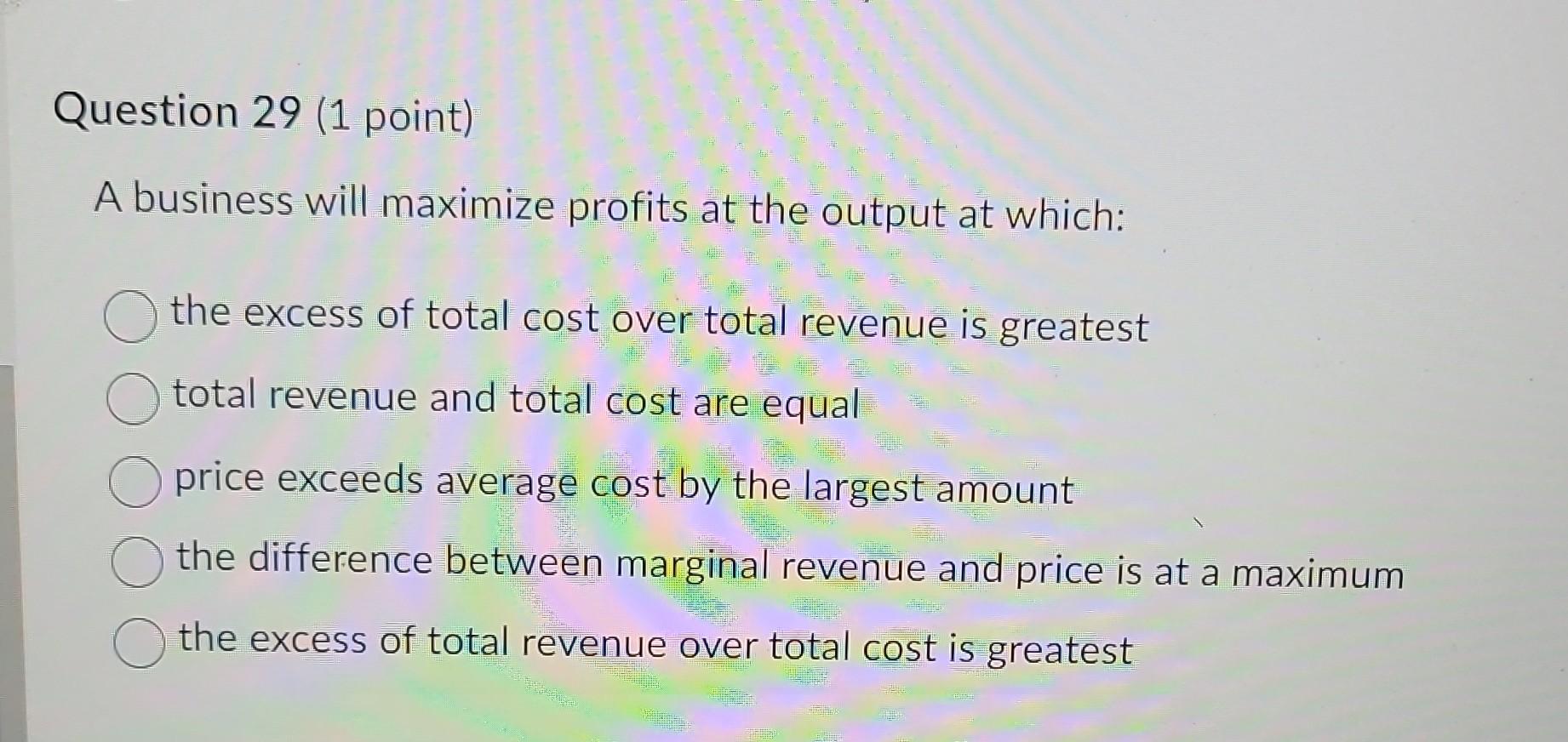 solved-question-29-1-point-a-business-will-maximize-chegg