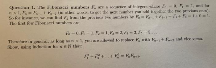 Solved Question 1. The Fibonacci numbers Fn are a sequence | Chegg.com