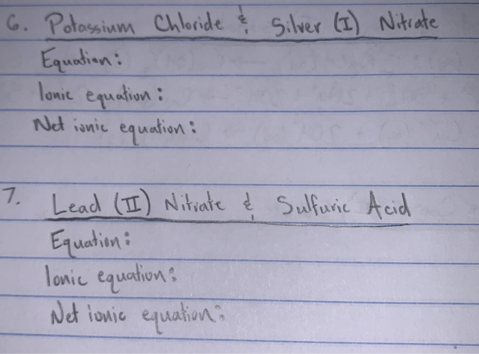 Solved 6. Potassium Chloride & Silver (1) Nitrate Equation