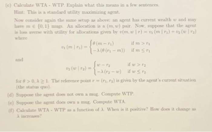 Solved (c) Calculate WTA - WTP. Explain what this means in a | Chegg.com