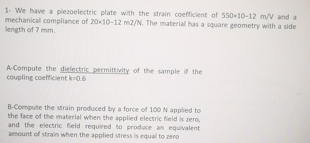 Solved 1- We have a piezoelectric plate with the strain | Chegg.com