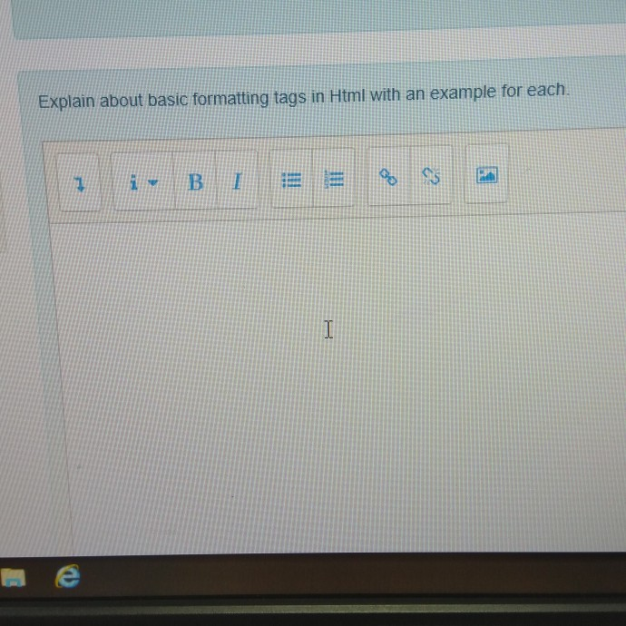 Solved Explain about basic formatting tags in Html with an | Chegg.com