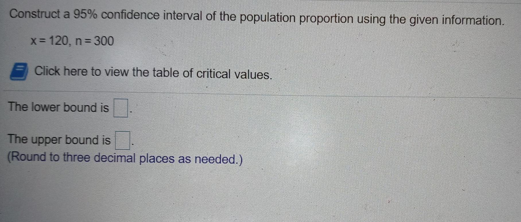 Solved Construct A 95% Confidence Interval Of The Population | Chegg.com