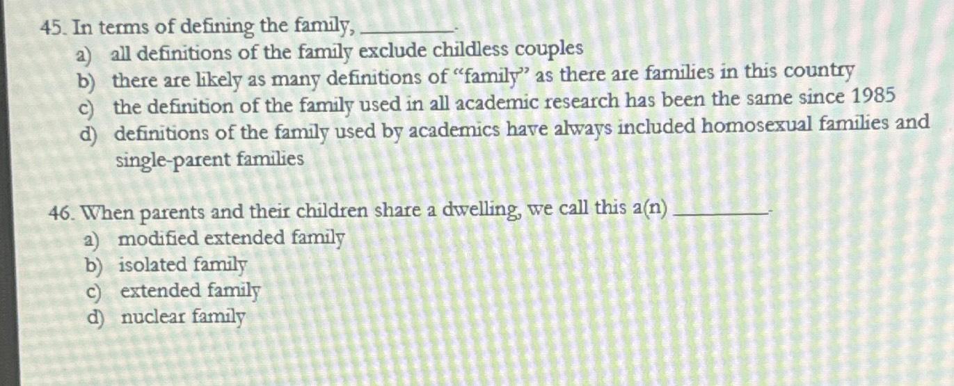 Solved In terms of defining the family,a) ﻿all definitions | Chegg.com