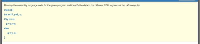 Solved Develop the assembly language code for the given | Chegg.com