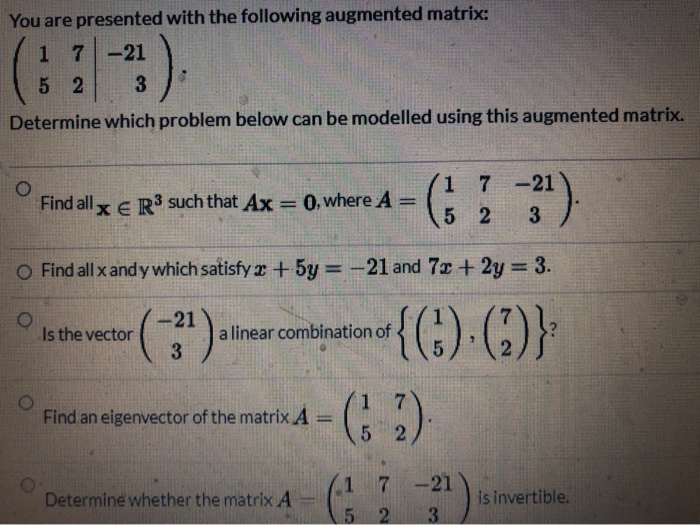 Solved You are presented with the following augmented | Chegg.com