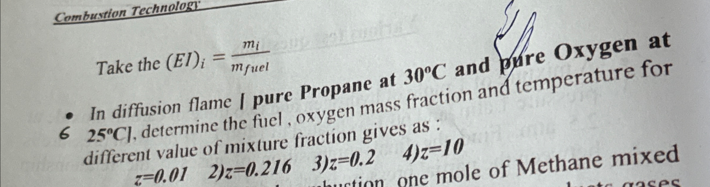 Solved In diffusion fLame / ﻿pure Propane at 30°C ﻿and bure | Chegg.com