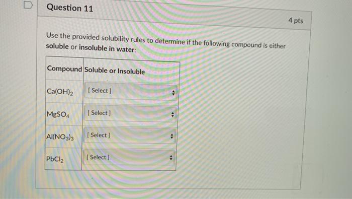 Solved Question 11 4 Pts Use The Provided Solubility Rules | Chegg.com