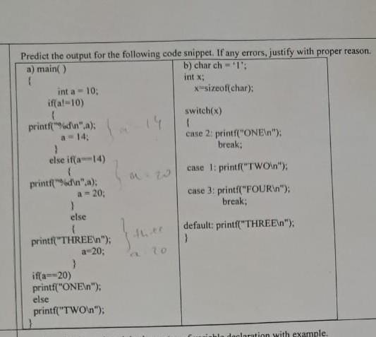 Solved Predict the output for the following code snippet. If | Chegg.com