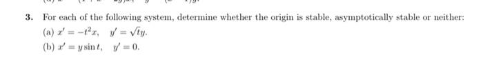 Solved 3 For Each Of The Following System Determine