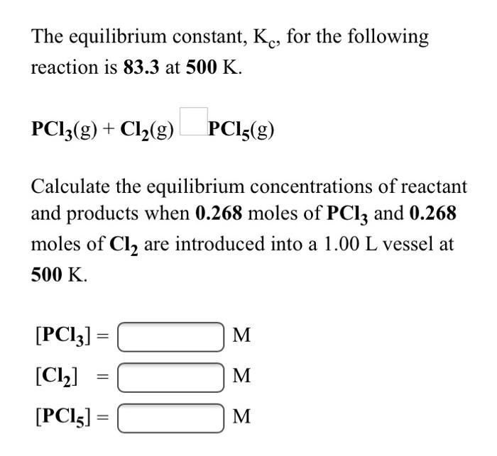 Solved The Equilibrium Constant, K., For The Following | Chegg.com