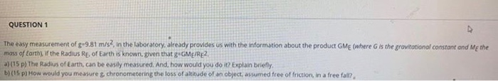Solved QUESTION 1 The easy measurement of g-9.81 m/s2 in the | Chegg.com